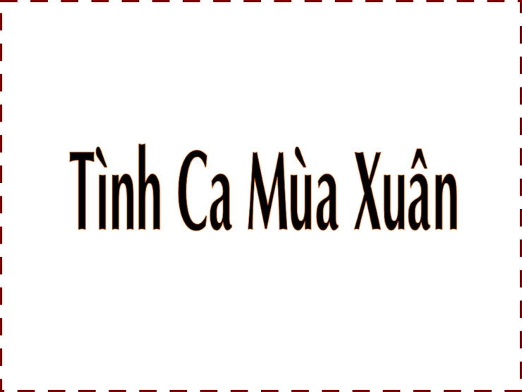 Tình Ca Mùa Xuân