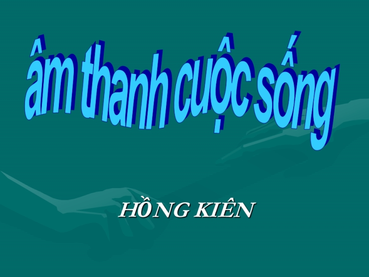 Âm Thanh Cuộc Sống