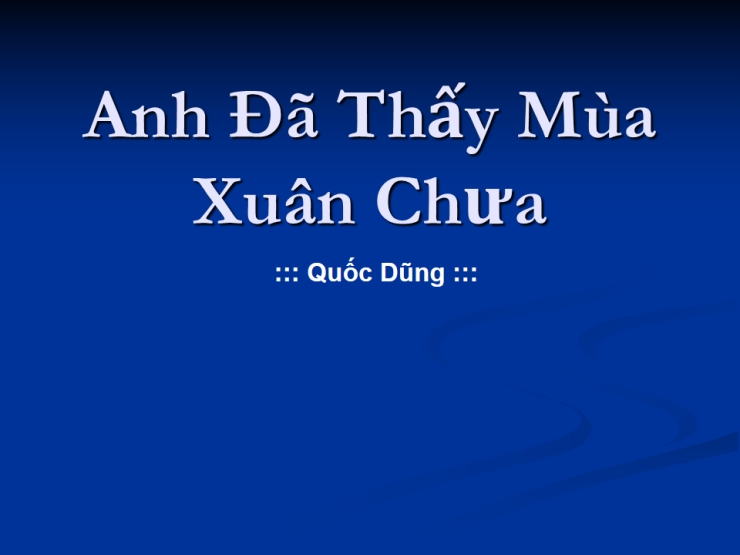 Anh Đã Thấy Mùa Xuân Chưa