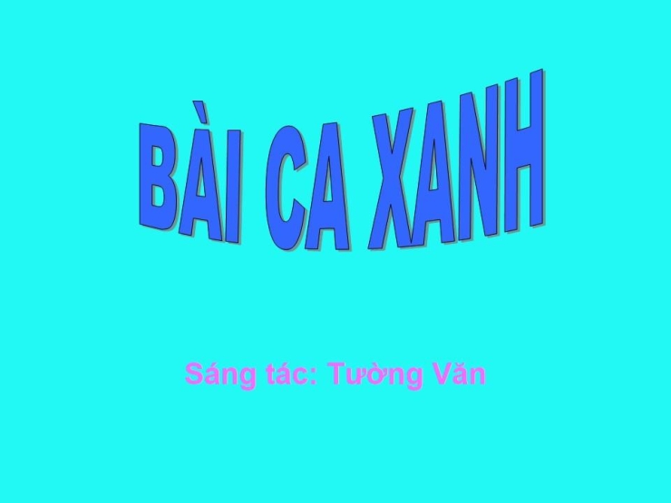 Bài Ca Xanh