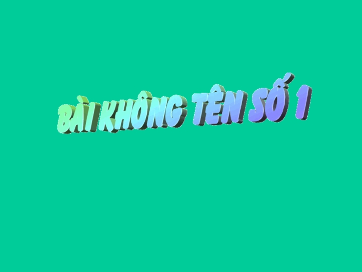 Bài Không Tên Số 1