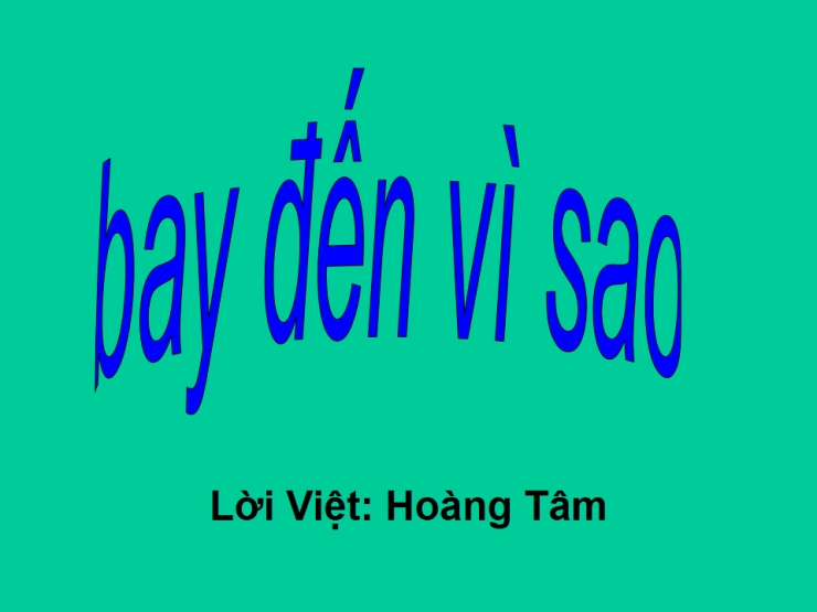 Bay Đến Vì Sao
