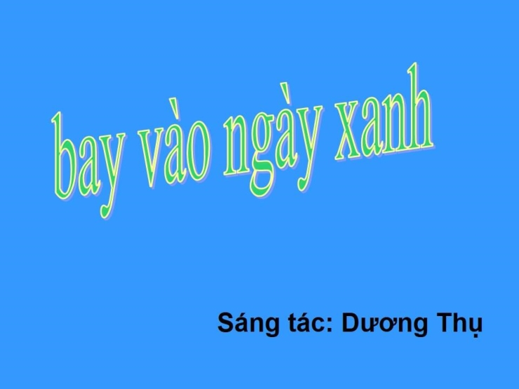 Bay Vào Ngày Xanh