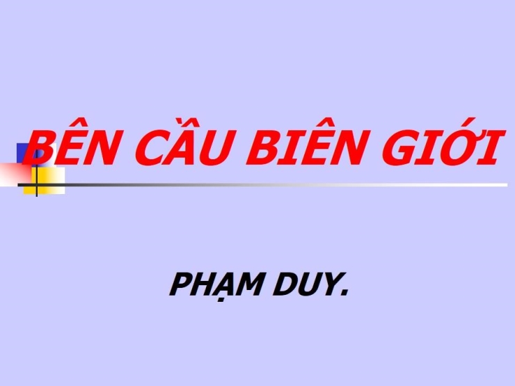 Bên Cầu Biên Giới