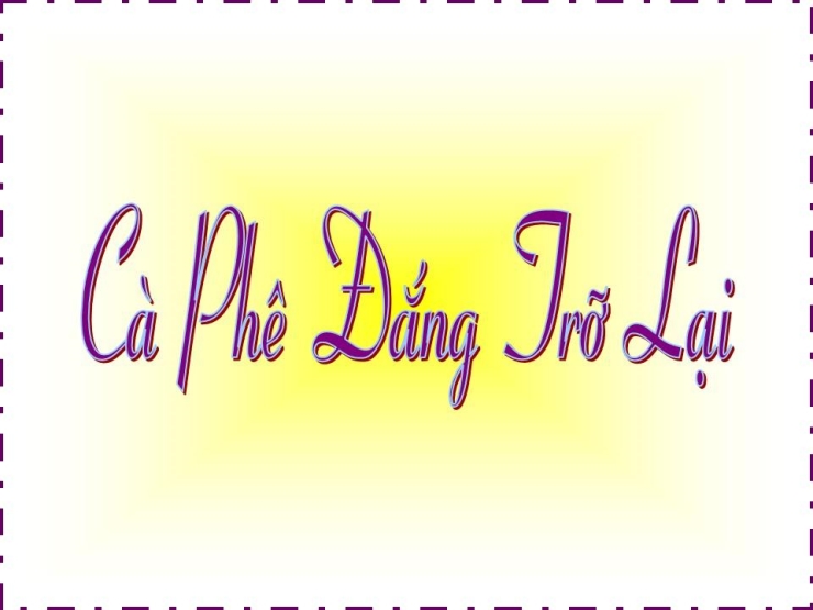 Cà Phê Đắng Trở Lại
