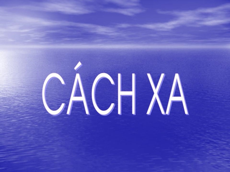 Cách Xa 