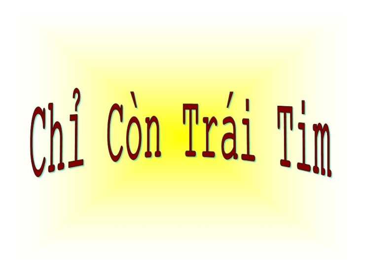 Chỉ Còn Trái Tim