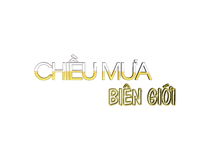 Chiều Mưa Biên Giới