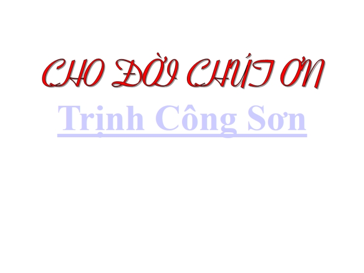 Cho Đời Chút Ơn