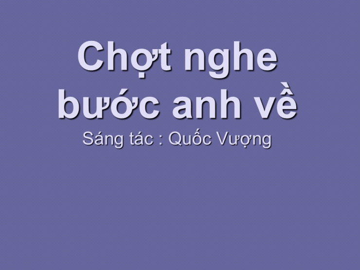 Chợt Nghe Bước Em Về