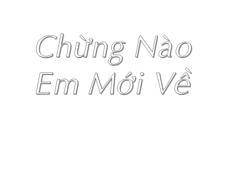 Chừng Nào Em Mới Về