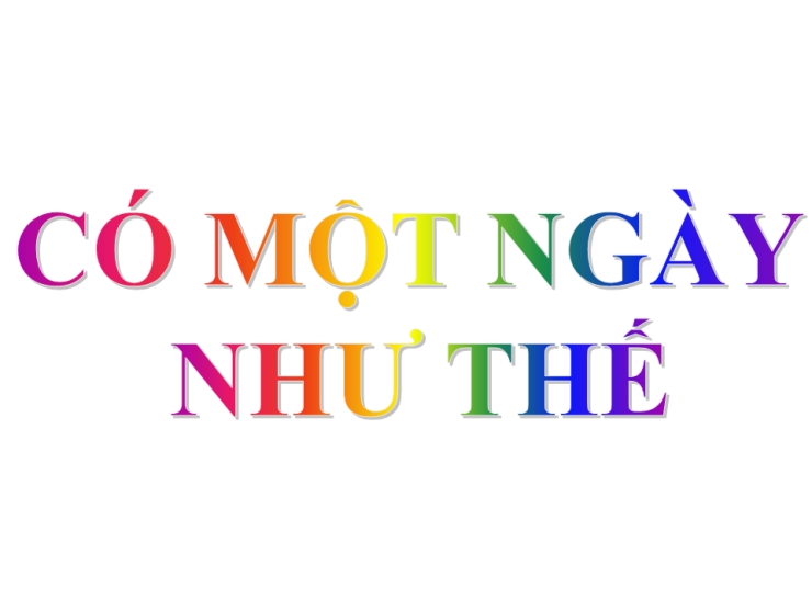 Có Một Ngày Như Thế