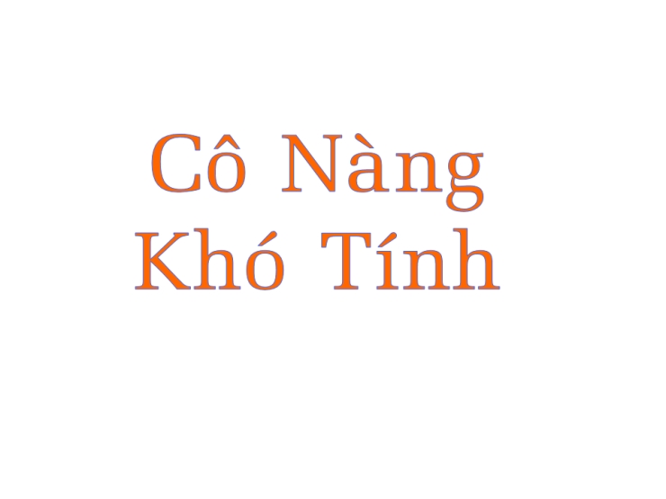 Cô Nàng Khó Tính