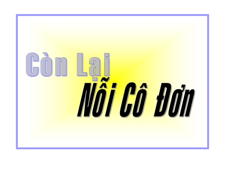 Còn Lại Nỗi Cô Đơn
