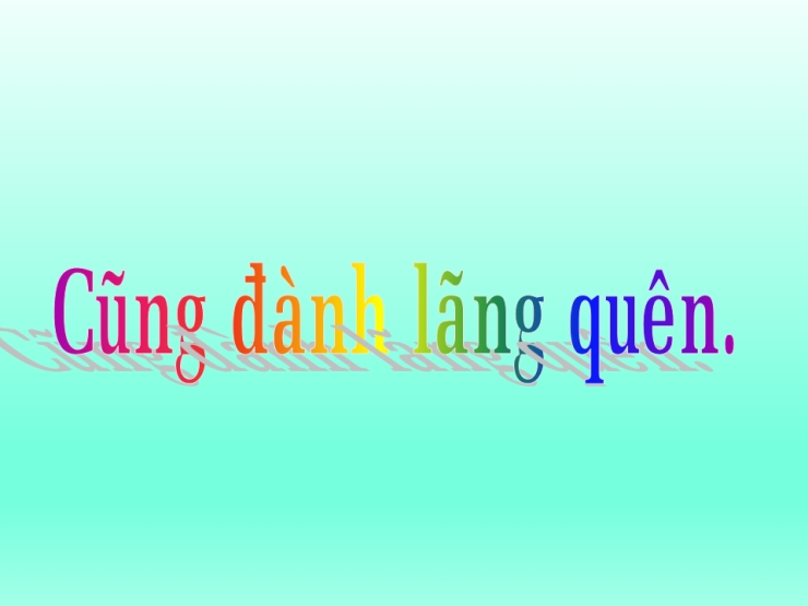 Cũng Đành Lãng Quên