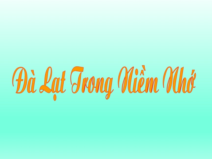 Đà Lạt Trong Niềm Nhớ
