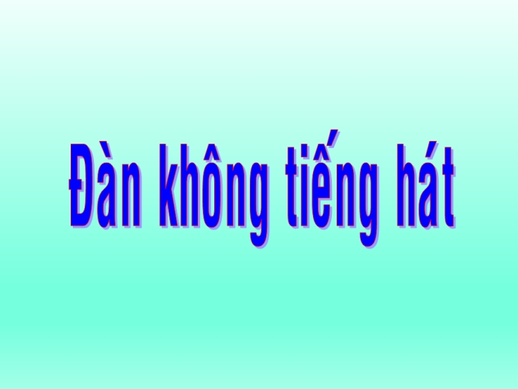 Đàn Không Tiếng Hát