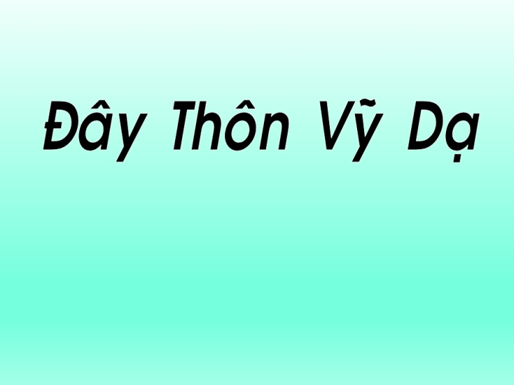 Đây Thôn Vỹ Dạ