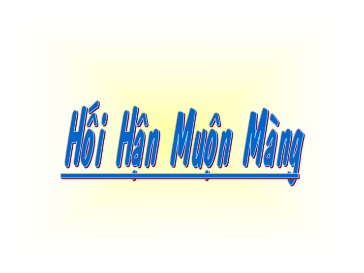 Hối Hận Muộn Màng