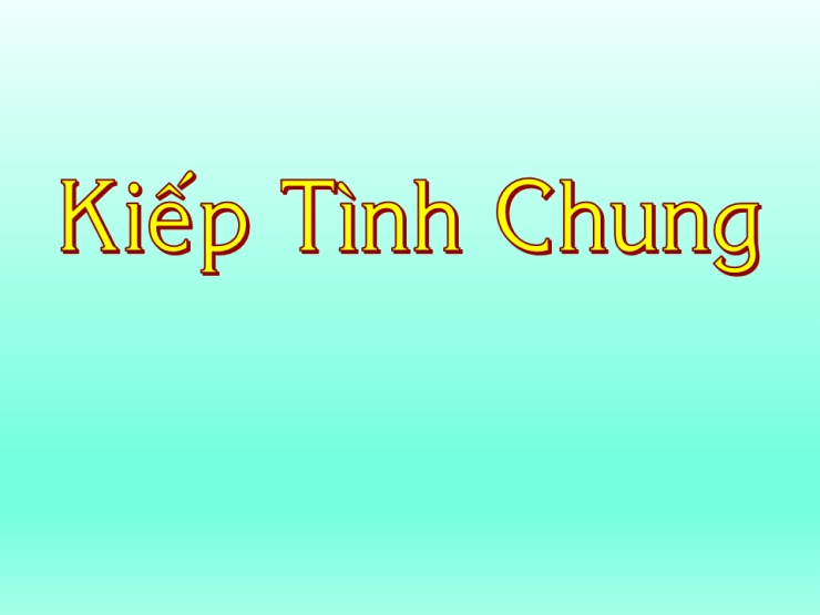 Kiếp Tình Chung