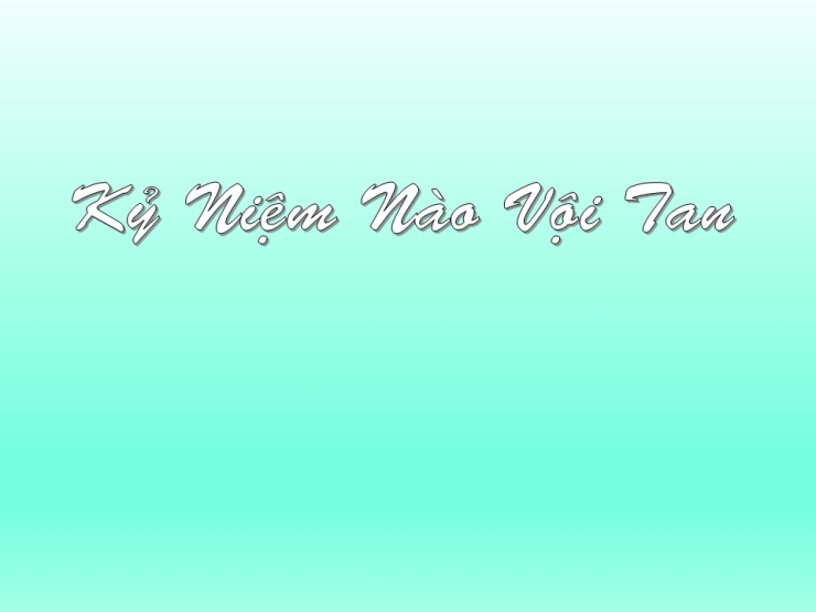 Kỷ Niệm Nào Vội Tan