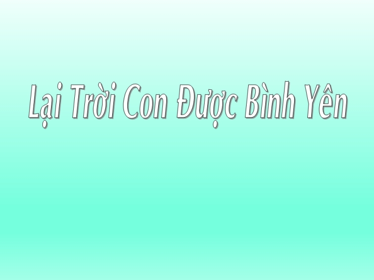 Lạy Trời Con Được Bình Yên