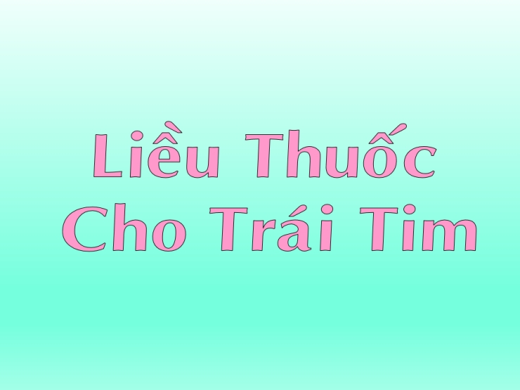 Liều Thuốc Cho Trái Tim