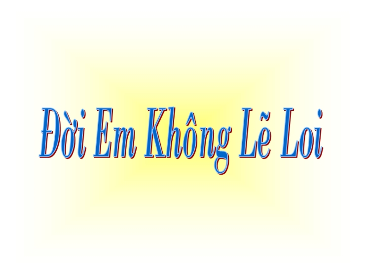 Đời Em Không Lẻ Loi