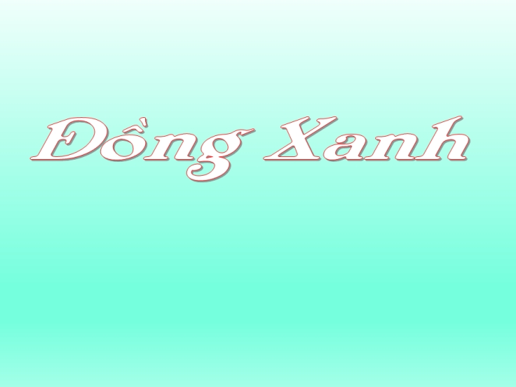 Đồng Xanh (Green Fields)