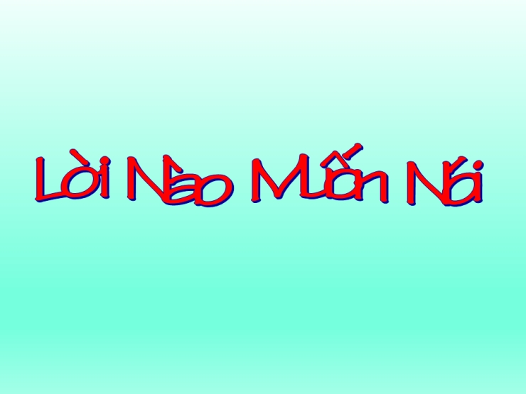 Lời Nào Muốn Nói