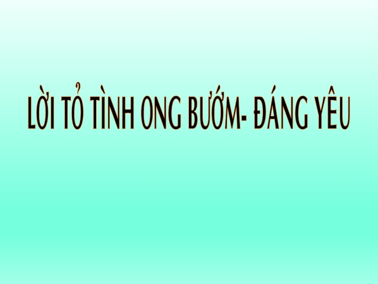 Lời Tỏ Tình Ong Bướm