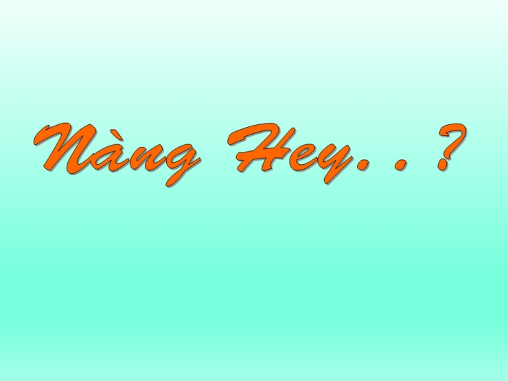 Nàng (Hey!)