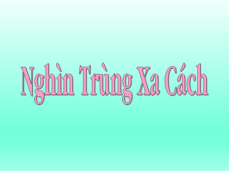 Nghìn Trùng Xa Cách