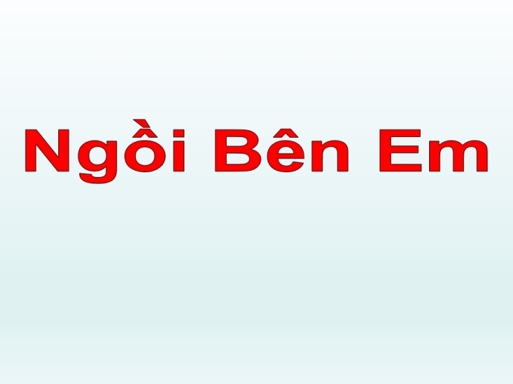 Ngồi Bên Em