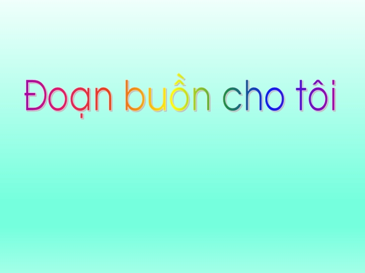 Đoạn Buồn Cho Tôi