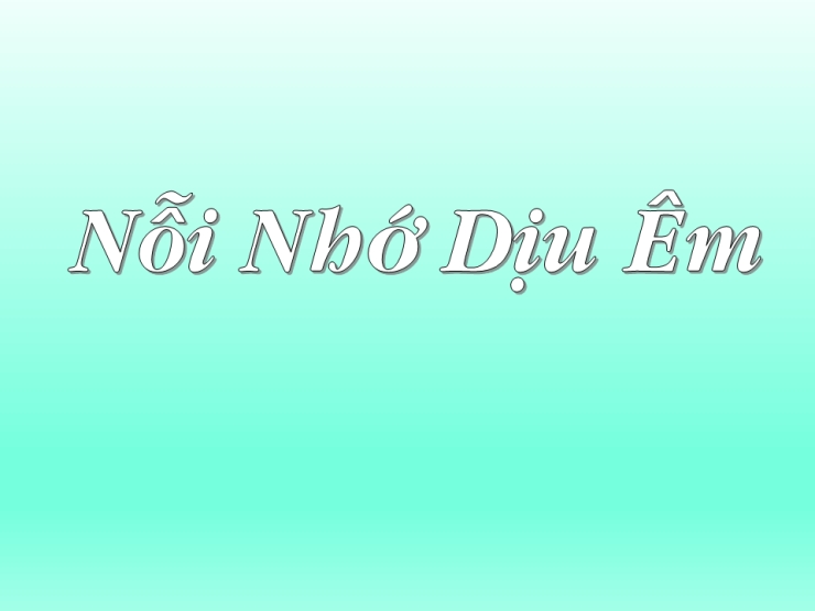 Nỗi Nhớ Dịu Êm