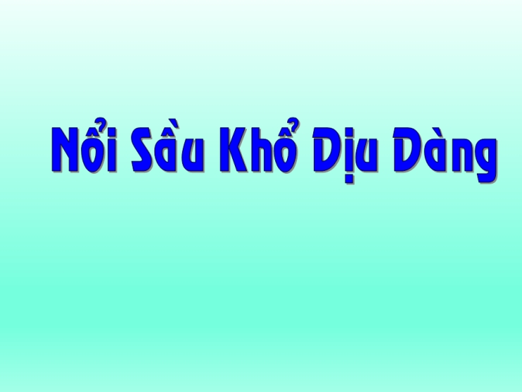 Nên sầu khổ dịu dàng