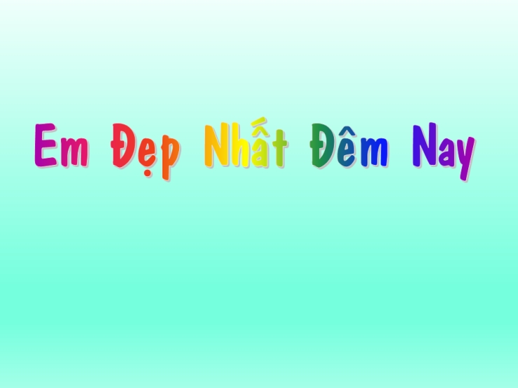 Em Đẹp Nhất Đêm Nay