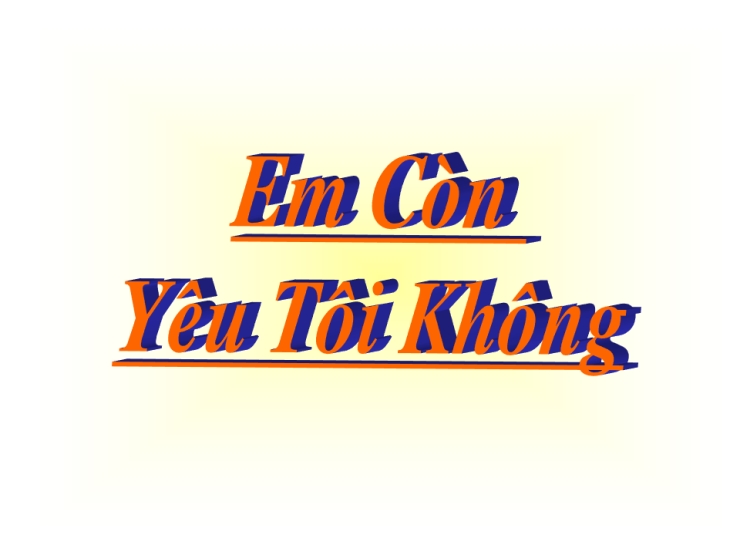 Em Còn Yêu Tôi Không