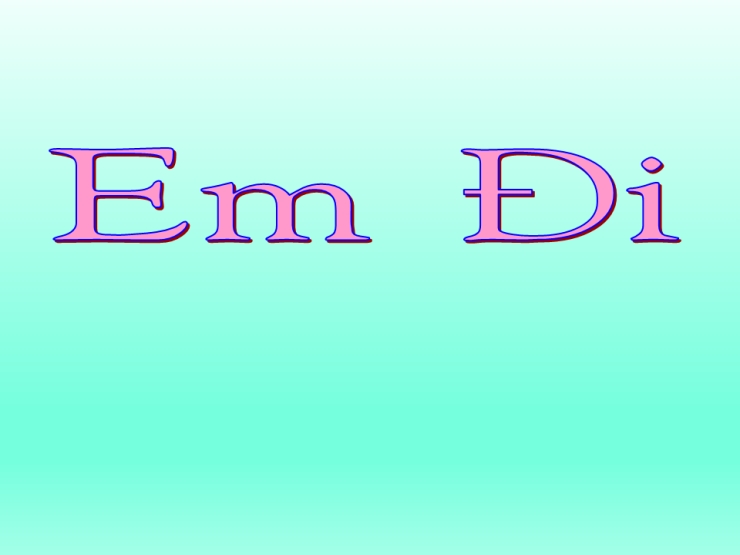 Em Đi
