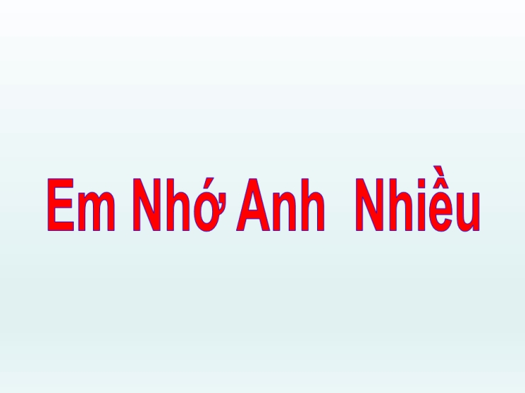 Em Nhớ Anh Rất Nhiều