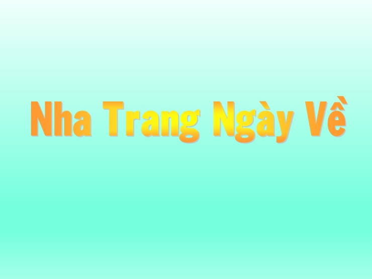 Nha Trang Ngày Về