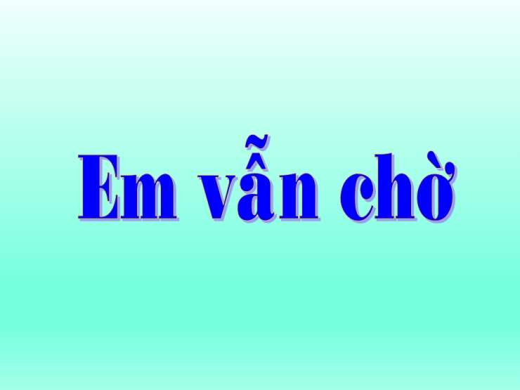 Em Vẫn Chờ