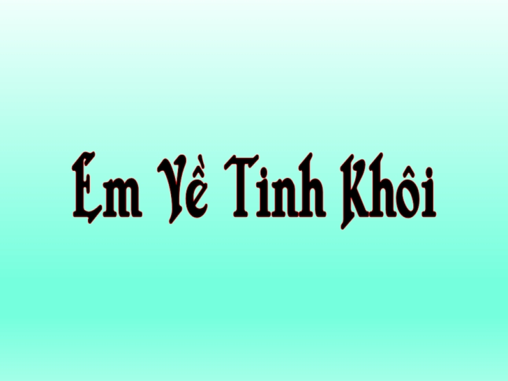 Em Về Tinh Khôi