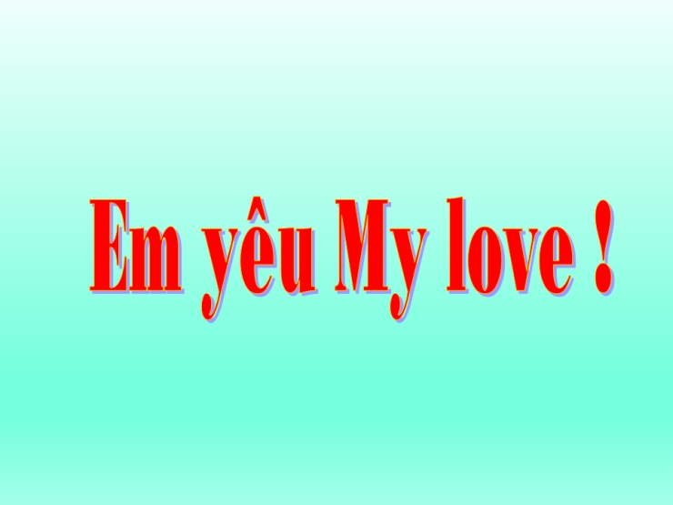 Em Yêu (My Love)