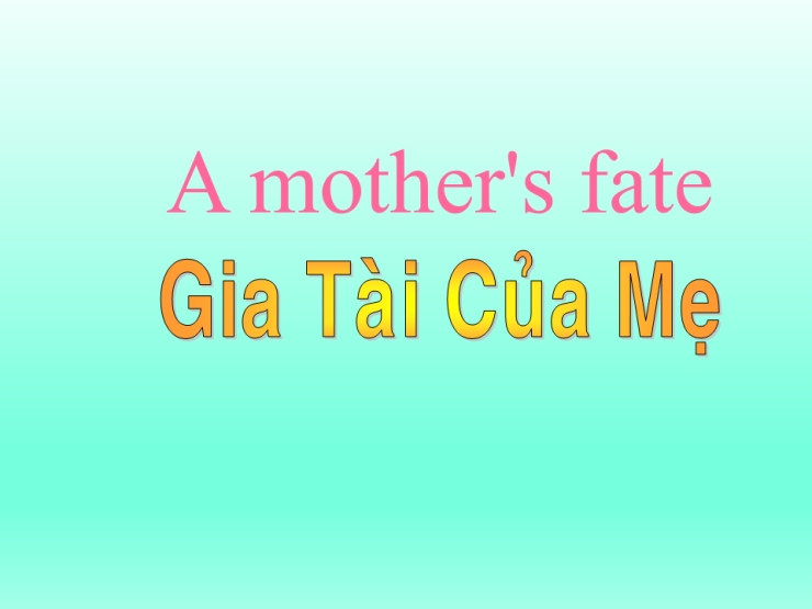 Gia Tài Của Mẹ