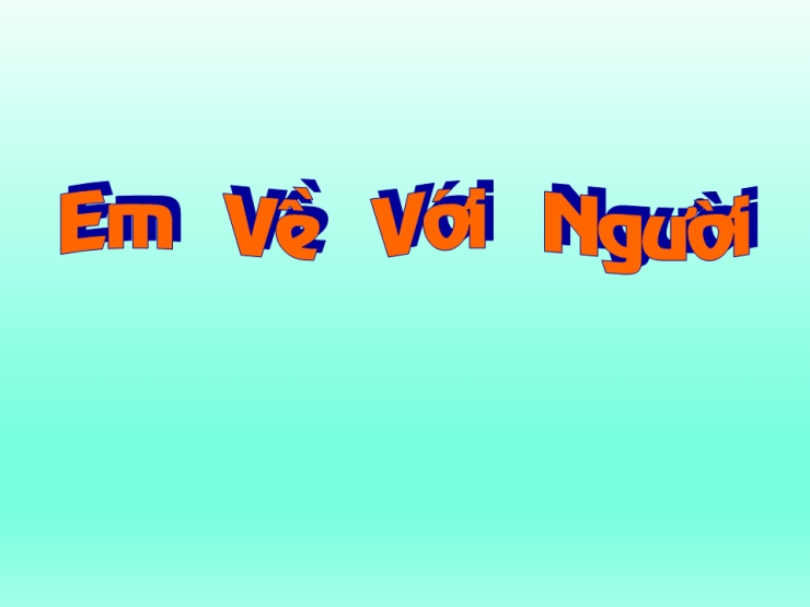 Em Về Với Người
