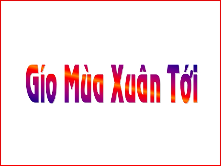 Gió Mùa Xuân Tới