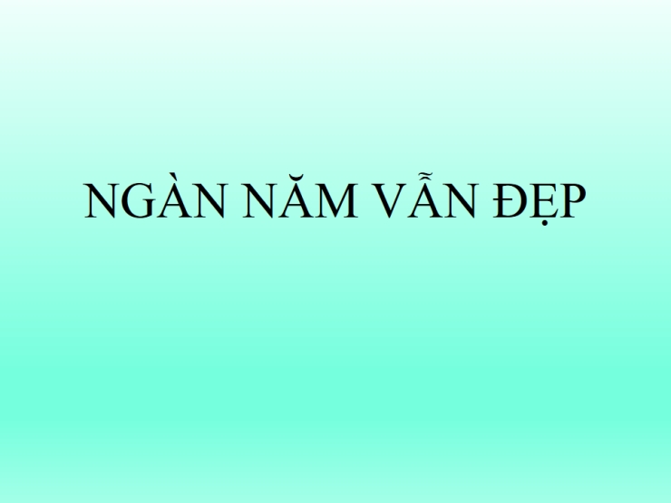 Ngàn Năm Tình Vẫn Đẹp