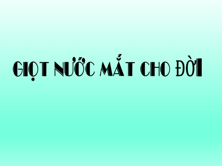 Giọt Nước Mắt Cho Đời